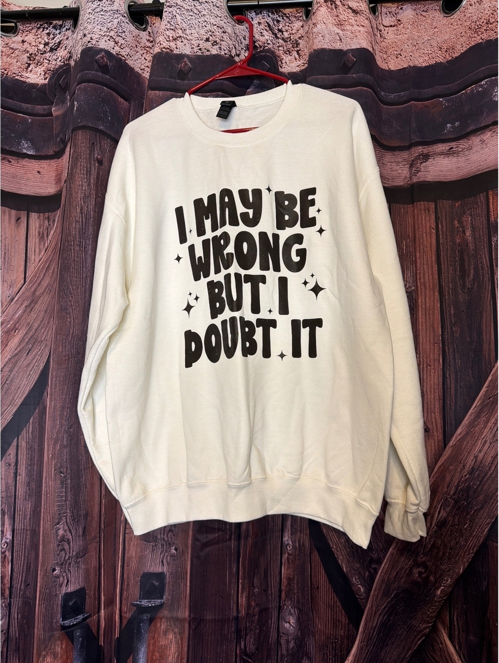 Gildan Heavy Blend White Sweatshirt with 'I May Be Wrong But I Doubt It' Print,